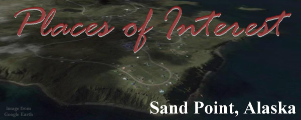 Sand Point - Places of Interest